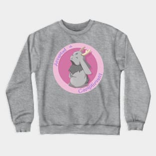 Accepted a Compliment (Pink) Crewneck Sweatshirt